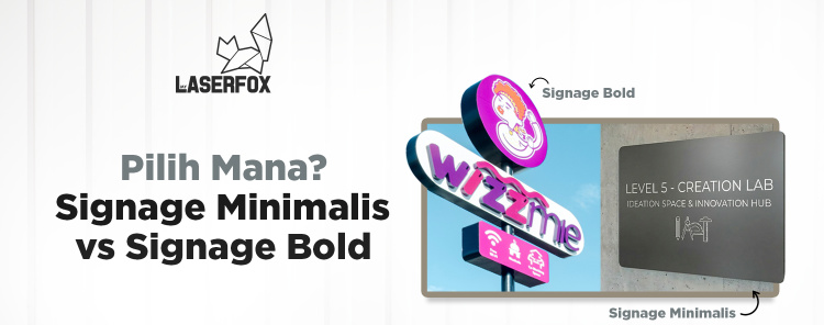 Signage Minimalis vs Signage Bold